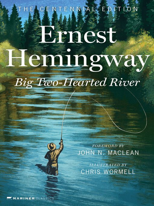 Title details for Big Two-Hearted River by Ernest Hemingway - Available